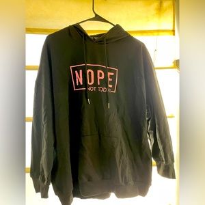 Shein “Nope not today” hoodie